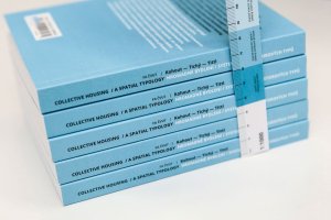 Michal Kohout, David Tichý, Filip Tittl, kniha Hromadné bydlení - Systematika prostorových typů - foto