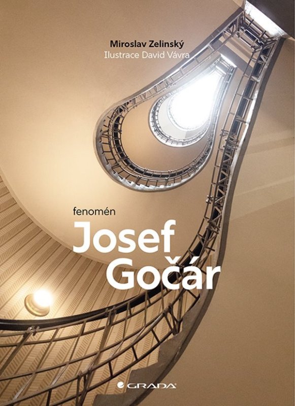 Nová popularizační kniha o Josefu Gočárovi od Miroslava Zelinského vychází v nakladatelství Grada