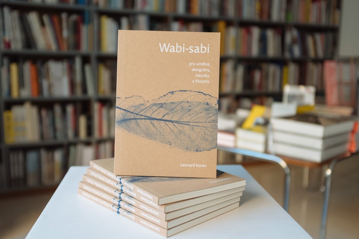 Kniha Wabi-sabi pro umělce, designéry, básníky a filozofy od Leonarda Korena