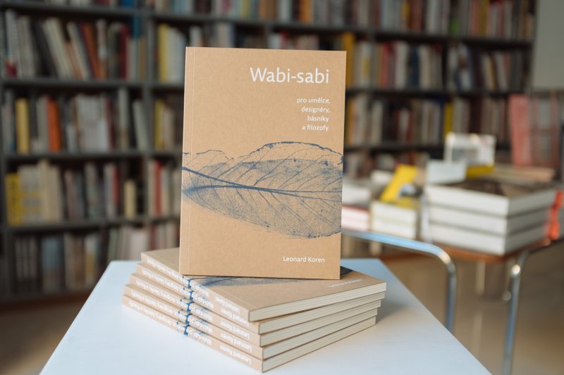 Kniha Wabi-sabi pro umělce, designéry, básníky a filozofy od Leonarda Korena