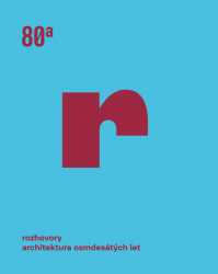 Kniha Rozhovory, Architektura osmdesátých let, Petr Vorlík.