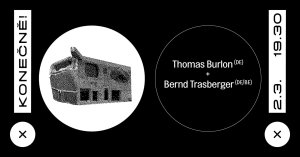 Ve čtvrtek 2. března se v nových prostorách Technologického centra UMPRUM Mikulandská uskuteční dialog architekta Thomase Burlona a umělce Bernda Trasbergera