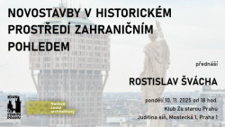 Pozvánka na přednášku Novostavby v historickém prostředí zahraničním pohledem