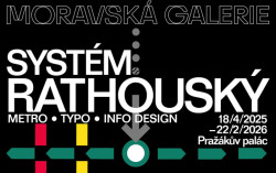 Systém Rathouský Metro ● Typo ● Info Design (18. 4. 2025 – 22. 2. 2026)