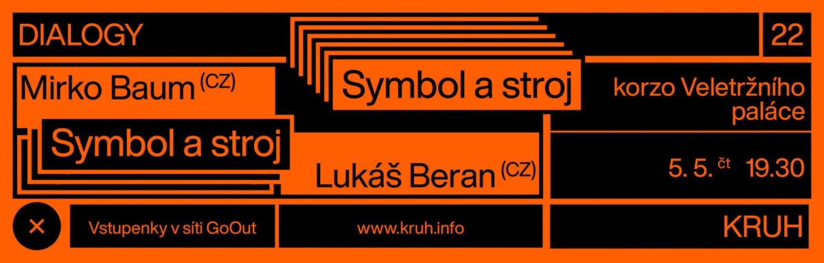 Přednášku Symbol a stroj organizovanou KRUHem povedou Mirko Baum a Lukáš Beran