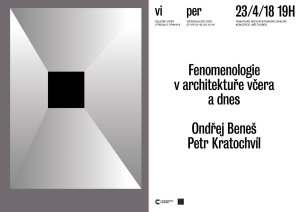 Diskuze Fenomenologie v architektuře včera a dnes: Ondřej Beneš, Petr Kratochvíl.