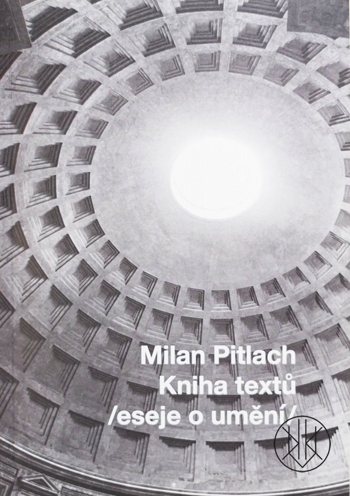 Milan Pitlach – Kniha textů /eseje o umění/, 2022 K-A-V-K-A
