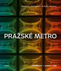 Pražské metro (autoři: Pavel Karous, Matyáš Kracík, Anna Švarc, Jan Kuděj)