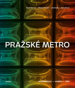 Pražské metro (autoři: Pavel Karous, Matyáš Kracík, Anna Švarc, Jan Kuděj)