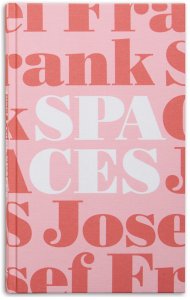 Obálka knihy „Josef Frank Spaces“, Mikael Bergquist a Olof Michélsen, 2016 (dotisk 2025), Park Books