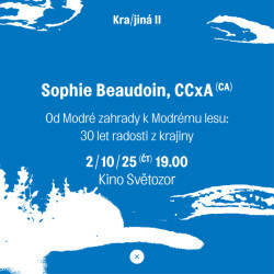 2. října proběhne v kině Světozor přednáška oceňované kanadské krajinářské architektky Sophie Beaudoin ze studia CCxA. 