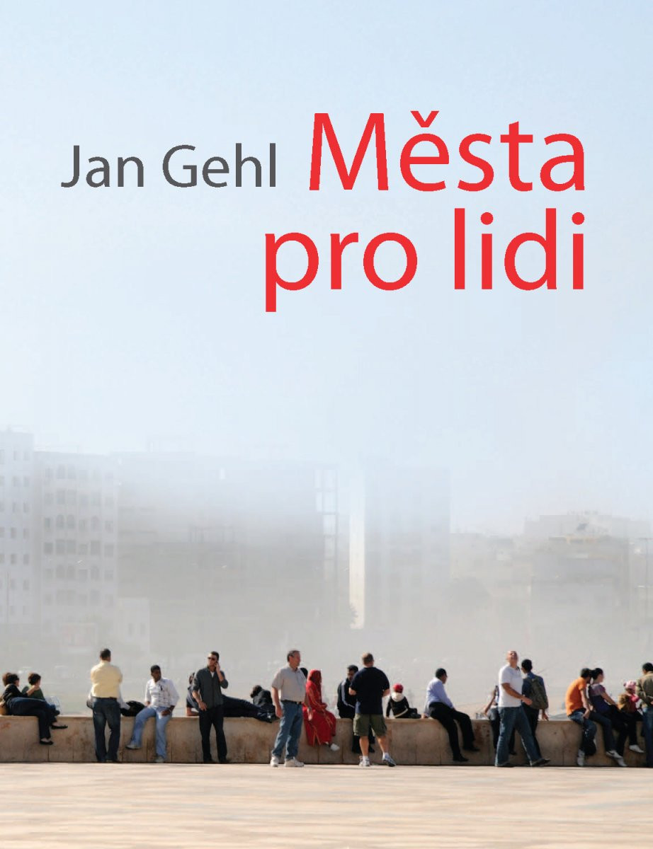 Města pro lidi, kultovní kniha Jana Gehla