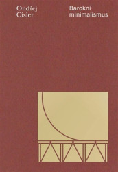 Kniha Ondřeje Císlera Barokní minimalismus