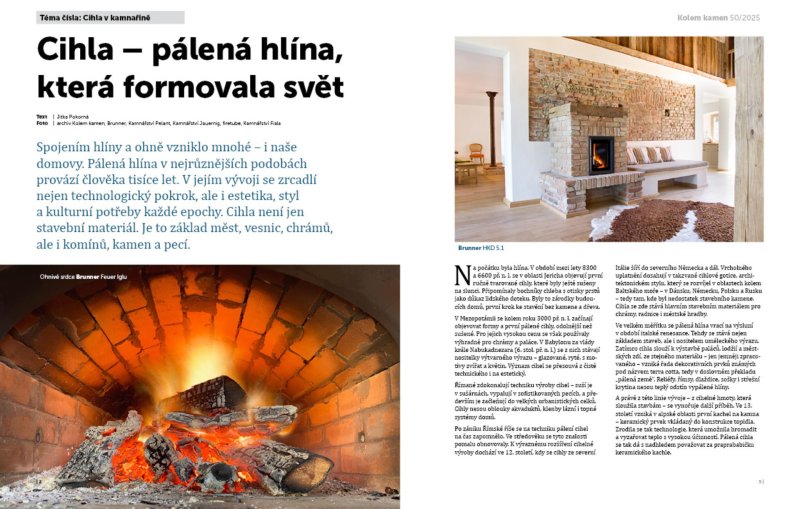 Jako zdroj inspirace s v časopise objevují reportáže i ukázky kamnářských realizací.