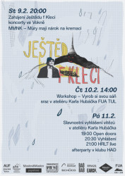 Program 27. ročníku studentské soutěže Ještě f kleci