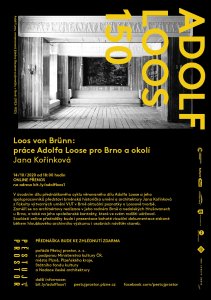 Online přednáška Loos von Brünn: Práce Adolfa Loose pro Brno a okolí s historičkou umění a architektury Janou Kořínkovou, pozvánka.