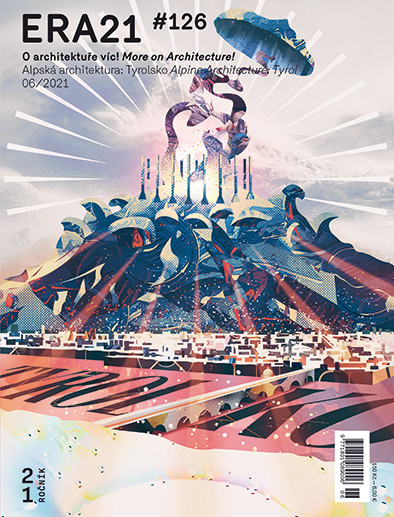 ERA21 2021/6: Alpská architektura: Tyrolsko