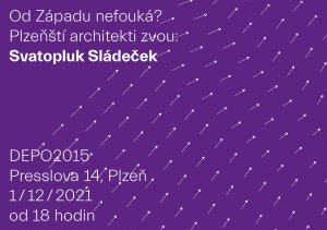 Do Plzně přijal pozvání architekt Svatopluk Sládeček