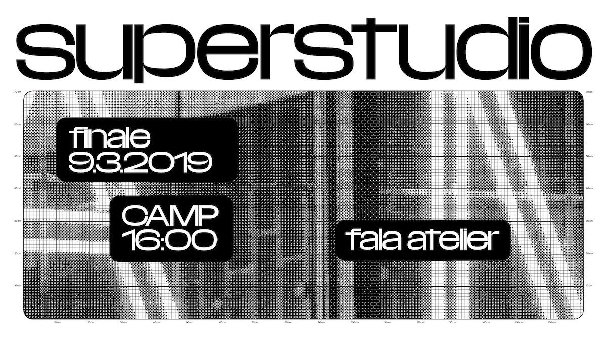 Finále architektonicko-urbanistické soutěže SUPERSTUDIO 2019 proběhne 9. března v CAMPu.