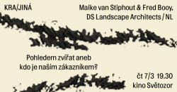 Ve čtvrtek 7. března 2024 od 19h30 se ve velkém sále kina Světozor uskuteční přednáška nizozemské architektky Maike van Stiphout a specialisty na výsadbu rostlin Freda Booye.