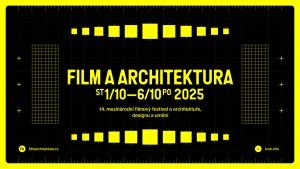 Přijďte na festival Film a architektura, který se uskuteční od středy 1. do pondělí 6. října 2025.