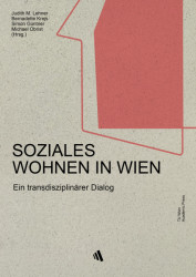 Publikace Soziales Wohnen in Wien představuje různé akademické i praktické pohledy na vídeňské sociální bydlení a ukazuje, jak politické, ekonomické, prostorové a sociální faktory ovlivňují jeho vývoj i každodenní život obyvatel.
