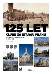 Výstava 125 let Klubu za Starou Prahu