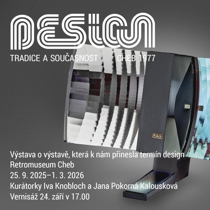 Od 25. září 2025 do 1. března 2026 bude probíhat výstava „Design: tradice a současnost“ v Retromuseu v Chebu.