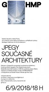 JPEGY současné architektury, panelová diskuze Galerie hlavního města Prahy.