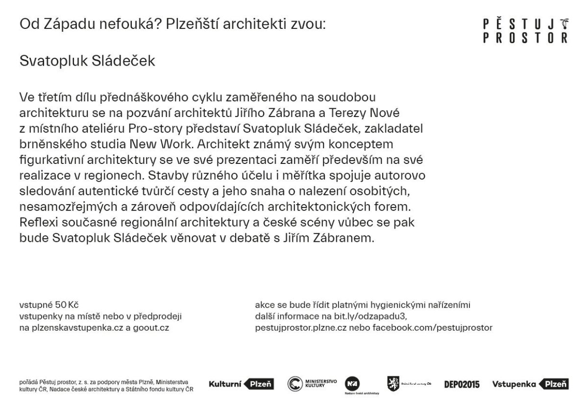 Do Plzně přijal pozvání architekt Svatopluk Sládeček