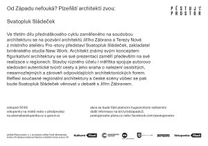 Do Plzně přijal pozvání architekt Svatopluk Sládeček