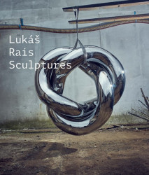 Lukáš Rais, Petr Volf -  Sculptures, 2022 KANT