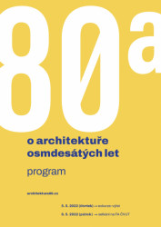 Ústav teorie dějin a architektury FA ČVUT pořádá konferenci Architektura osmdesátých let v České republice