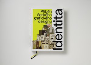 Kniha Identita – příběh českého grafického designu kolektivu kolem Lindy Kudrnovské